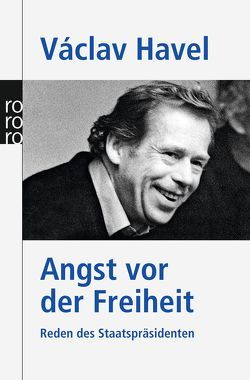 Angst vor der Freiheit von Bruss,  Joachim, Havel,  Václav, Heißig,  Gudrun, Precan,  Vilém