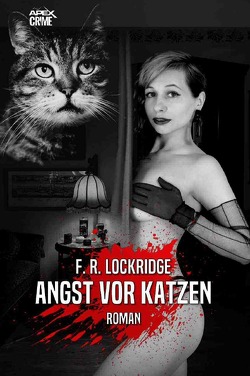 ANGST VOR KATZEN von Dörge,  Christian, Lockridge,  F. R.