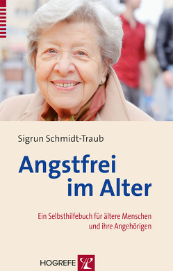 Angstfrei im Alter von Schmidt-Traub,  Sigrun