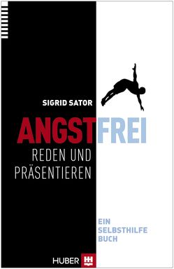 Angstfrei reden und präsentieren von Sator