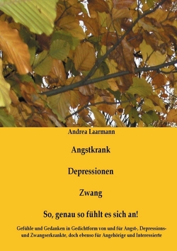 Angstkrank, Depressionen, Zwang von Laarmann,  Andrea