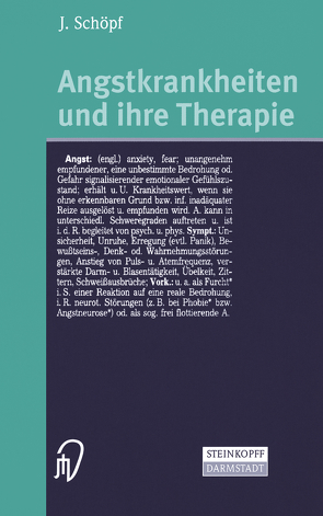 Angstkrankheiten und ihre Therapie von Schöpf,  Josef