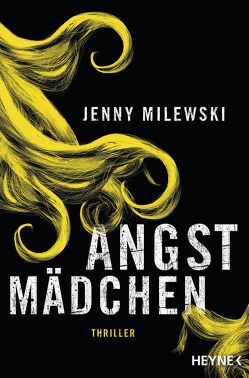 Angstmädchen von Milewski,  Jenny, Stadler,  Maximilian