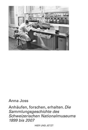 Anhäufen, forschen, erhalten von Joss,  Anna