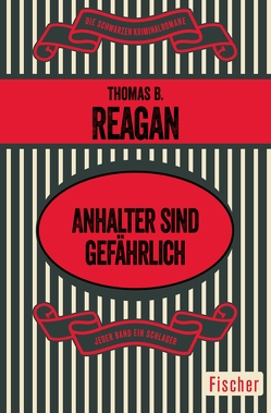 Anhalter sind gefährlich von Holm,  Fried, Reagan,  Thomas B.