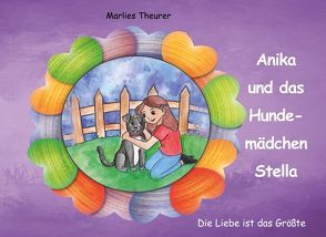 Anika und das Hundemädchen Stella von Theurer,  Marlies