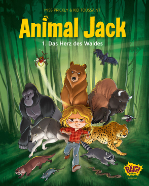 Animal Jack – Das Herz des Waldes von Kid Toussaint, Miss Prickly, von der Weppen,  Annette