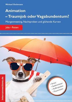 Animation – Traumjob oder Vagabundentum? von Oschmann,  Michael