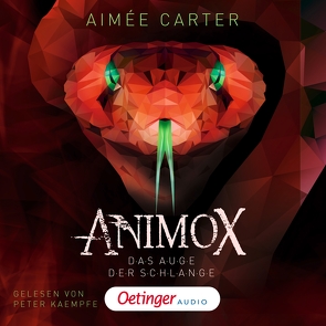 Animox 2. Das Auge der Schlange von Animox, Carter,  Aimée, Gustavus,  Frank, Illinger,  Maren, Kaempfe,  Peter, Schneider,  Frauke