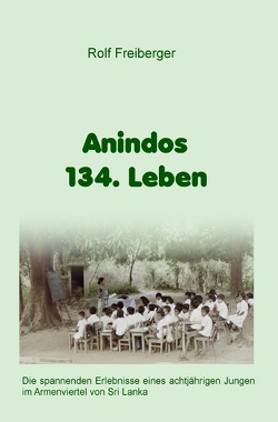 Anindos 134. Leben von Freiberger,  Rolf