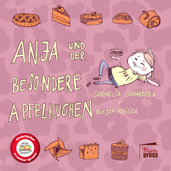 Anja und der besondere Apfelkuchen von Reiser,  Olesja, Schwarzer,  Cornelia