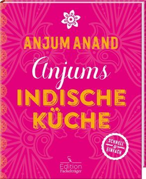 Anjums indische Küche von Anand,  Anjum