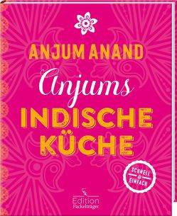 Anjums indische Küche von Anand,  Anjum