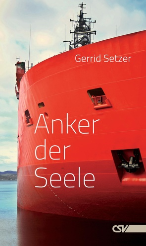 Anker der Seele von Setzer,  Gerrid