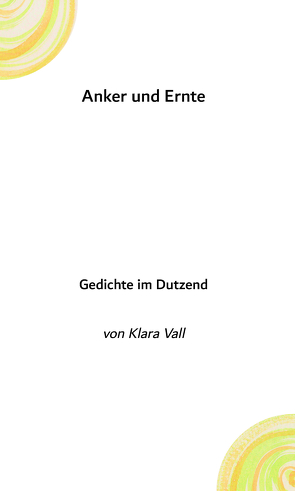 Anker und Ernte von Breitter,  Kim, Breitter,  Mia, Vall,  Klara