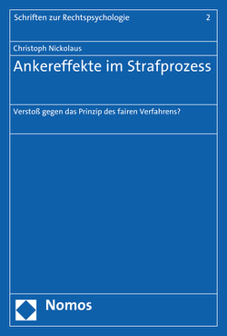 Ankereffekte im Strafprozess von Nickolaus,  Christoph