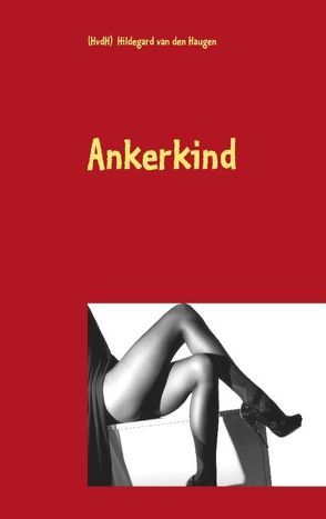 Ankerkind von van den Haugen,  (HvdH) Hildegard