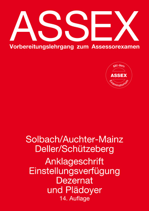 Anklageschrift, Einstellungsverfügung, Dezernat und Plädoyer von Auchter-Mainz,  Elisabeth, Deller,  Robert, Schützeberg,  Jost,  Dr., Solbach,  Günter,  Prof.