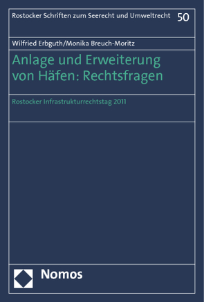 Anlage und Erweiterung von Häfen: Rechtsfragen von Breuch-Moritz,  Monika, Erbguth,  Wilfried