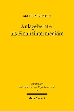 Anlageberater als Finanzintermediäre von Lerch,  Marcus P.