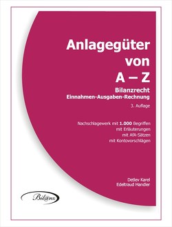 Anlagegüter von A – Z von Handler,  Edeltraud, Karel,  Detlev