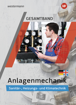 Anlagenmechanik / Anlagenmechanik Gesamtband von Bäck,  Hans-Joachim, Miller,  Wolfgang, Patzel,  Otmar, Wagner,  Helmut