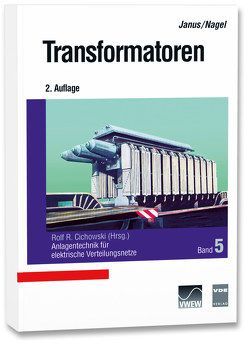 Transformatoren von Cichowski,  Rolf Rüdiger, Janus,  Rudolf, Nagel,  Hermann