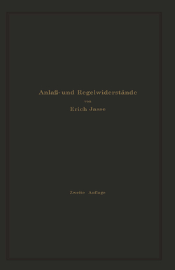 Anlaß- und Regelwiderstände von Jasse,  Erich