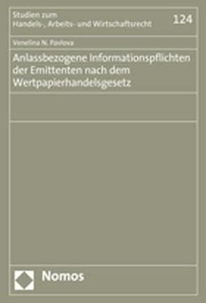 Anlassbezogene Informationspflichten der Emittenten nach dem Wertpapierhandelsgesetz von Pavlova,  Venelina N.