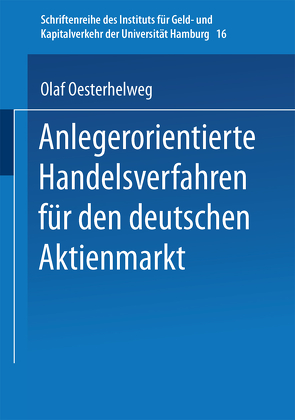 Anlegerorientierte Handelsverfahren für den deutschen Aktienmarkt von Oesterhelweg,  Olaf