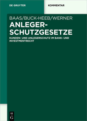 Anlegerschutzgesetze von Baas,  Volker, Buck-Heeb,  Petra, Werner,  Stefan