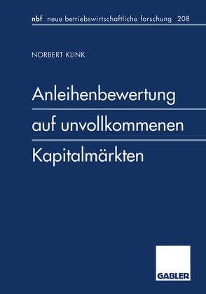 Anleihenbewertung auf unvollkommenen Kapitalmärkten von Klink,  Norbert