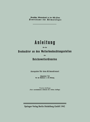 Anleitung für die Beobachter an den Wetterbeobachtungsstellen des Reichswetterdienstes von Reichsamt Fur Wetterdienst