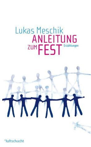 Anleitung zum Fest von Meschik,  Lukas