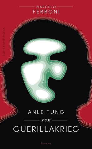 Anleitung zum Guerillakrieg von Ferroni,  Marcelo, Schweder-Schreiner,  Nicolai von