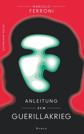 Anleitung zum Guerillakrieg von Ferroni,  Marcelo, Schweder-Schreiner,  Nicolai von