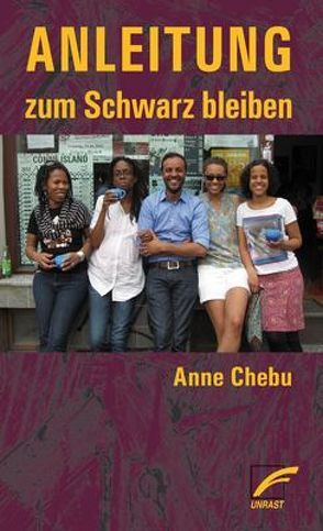 Anleitung zum Schwarz bleiben von Chebu,  Anne