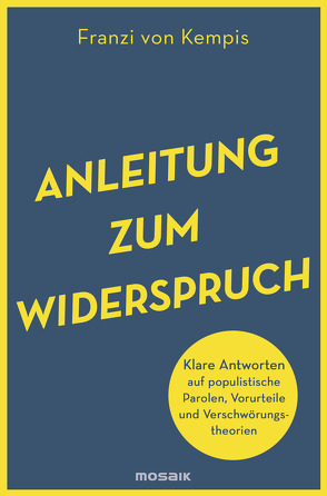 Anleitung zum Widerspruch von Kempis,  Franzi von