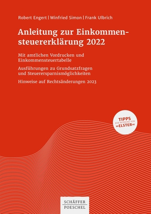 Anleitung zur Einkommensteuererklärung 2021 von Engert,  Robert, Simon,  Winfried, Ulbrich,  Frank