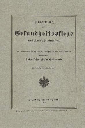 Anleitung zur Gesundheitspflege auf Kauffahrteischiffen von Kaiserlichen Gesundheitsamte