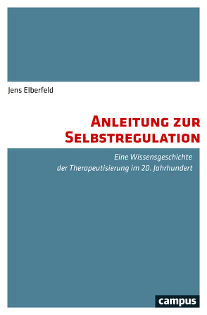 Anleitung zur Selbstregulation von Elberfeld,  Jens