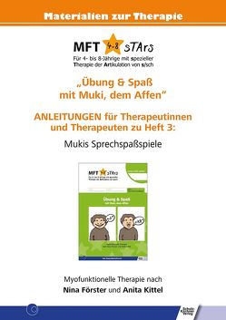 Anleitungen für Therapeutinnen und Therapeuten zu Heft 3 von MFT 4-8 sTArs von Förster,  Nina, Kittel,  Anita