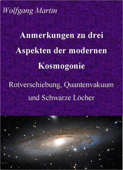 Anmerkungen zu drei Aspekten der modernen Kosmogonie von Martin,  Wolfgang