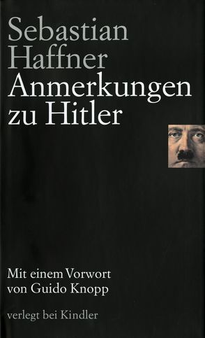 Anmerkungen zu Hitler von Haffner,  Sebastian, Knopp,  Guido