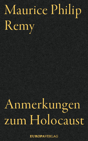 Anmerkungen zum Holocaust von Remy,  Maurice Philip