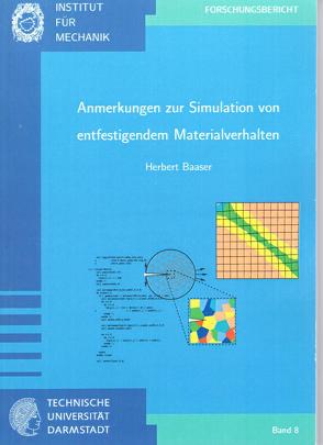 Anmerkungen zur Simulation von entfestigendem Materialverhalten von Baaser,  Herbert