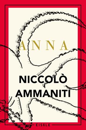 Anna von Ammaniti,  Niccolò, Ruby,  Luis