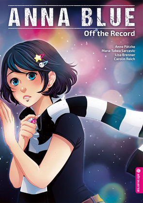 Anna Blue – Off the Record von Pätzke,  Anne, Sarcevic,  Mara-Tabea