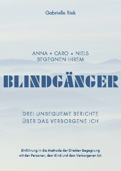 Blindgänger von Riek,  Gabrielle