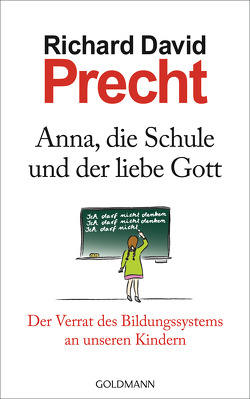 Anna, die Schule und der liebe Gott von Precht,  Richard David